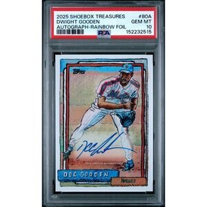 2025 Shoebox Treasures Dwight DOC Gooden Rainbow Foil /25 AUTO #80A PSA 10 pop 2